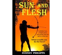 Sun and Flesh: What would you do for love?