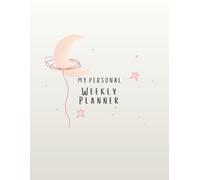 Sun and Moon Weekly Planner: Where the rhythm of the cosmos meets the rhythm of your life.