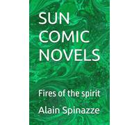SUN COMIC NOVELS: Fires of the spirit