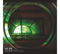 Sun Dial Science Fiction: A Compendium of Space Soundtrax (Vinyl LP) 12" Album