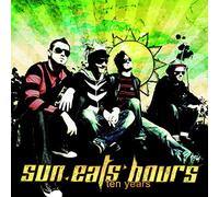 Sun Eats Hours - Ten Years