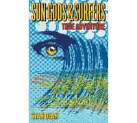 Sun Gods and Surfers True Adventure