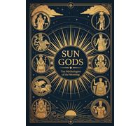 Sun Gods: Ten Mythologies of the Morning