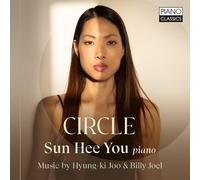 Sun Hee You – Circle: Musica di Hyung-Ki Joo e Billy Joel – CD