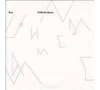 Sun - I'Ll Be The Same