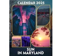 Sun in Maryland 2025: Experience a Year of Bright Sunshine and Maryland's Vibrant Beauty, Perfect for Organizing Your Days