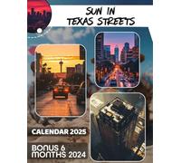 Sun in Texas Streets Calendar 2025: 18 Months of Sunshine and Charm July 2024 to December 2025 Organize with a Large-Sized Highlighting Radiant Days in Texas Ideal Gifts