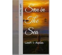 Sun in The Sea: Lawh -i- Agdas