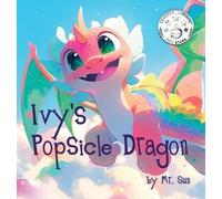Sun Ivy's Popsicle Dragon (Copertina rigida)