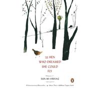 Sun-mi Hwang The Hen Who Dreamed She Could Fly (Tascabile)