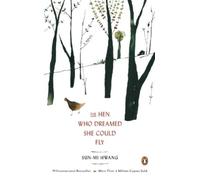 Sun-mi Hwang The Hen Who Dreamed She Could Fly (Tascabile)