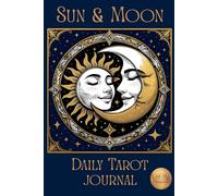 Sun & Moon: Daily Tarot Journal