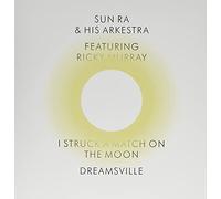 Sun Ra And His Arkestra I Struck A Match On The Moon, Dreamsville (Vinyl LP)