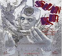 Sun Ra and His Astro Infinity Arkhestra - Cosmo Earth Fantasy Sub Underground Series Volume 1 and 2 By Sun Ra and His Astro Infinity Arkhestra (2012-12-17)