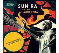 Sun Ra and His Gilles Peterson Presents Sun Ra and His Arkestra: To Those (CD)