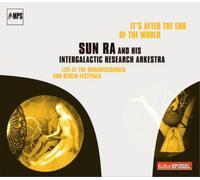 Sun Ra and His Inter It's After the End of the World: Live at the Donauesch (CD)