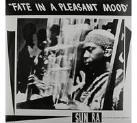 Sun Ra And His Myth - Science Arkestra - Fate In A Pleasant Mood