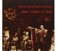Sun Ra And His Space Arkestra - What Planet is this? (2CD)