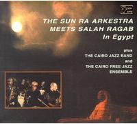 Sun Ra Arkestra Meets Salah Ragab in Egypt by Sun Ra & The Arkestra (2000-06-23)
