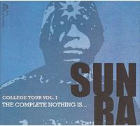 Sun Ra College Tour Vol. I: The Complete Nothing Is... (CD) Album