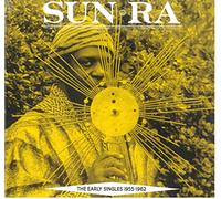 Sun Ra - Early Singles 1955-1962