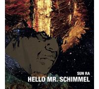 Sun Ra Hello Mr. Schimmel (Vinyl LP) 7" Single