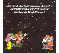 Sun Ra & His Arkestra - Second Star To The Right