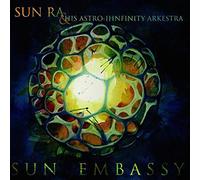 Sun Ra & His Astro Ihnfinity Arkestra - Sun Embassy