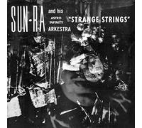 Sun Ra & His Astro Infinity Orchestra - Strange Strings