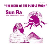 Sun Ra & His Intergalactic Infinity Orchastra - Night of the Purple Moon (1970)