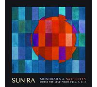Sun Ra Monorails & Satellites: Works for Solo Piano Vols. 1, 2, 3 (Vinyl LP)