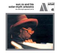 Sun Ra - Solar-Myth Approach Vol.2