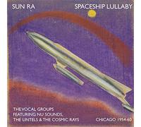Sun Ra - Spaceship Lullaby (1954-60)