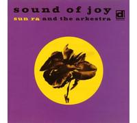Sun Ra & the Arkestra - Sound of Joy