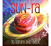 Sun-Ra - To Saturn And Back (Best Of) (2 CD)