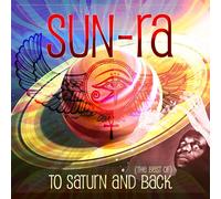 Sun-Ra - To Saturn And Back (Best Of) (2 CD)