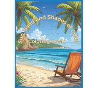 Sun, Sand and Shades of Color: Coloring Book
