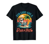 Sun Sand E A Drink in My Hand Scheletro Estate Casual Wear Maglietta