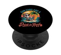 Sun Sand E A Drink In My Hand Scheletro Estate Casual Wear PopSockets PopGrip Adesivo