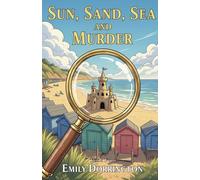 Sun, Sand, Sea and Murder: A Seaside Cozy Mystery (Hazelford Book 4)
