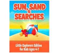 Sun, Sand & Searches: 50 Summer Word Search Puzzles and Mazes for Kids - Little Explorers Edition Ages 4-7