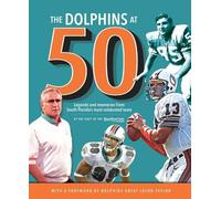 Sun-Sentinel The Dolphins at 50 (Copertina rigida)