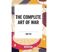 Sun Tzu Carl Clausewitz Niccolo Machiavelli Complete Art of War (Tascabile)