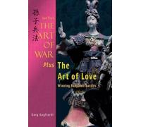 Sun Tzu Gary Gagliardi Sun Tzu's The Art of War Plus The Art of Love (Tascabile)