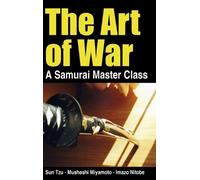 Sun Tzu Mushashi Miyamoto Ima The Art of War - a Samurai Mas (Copertina rigida)