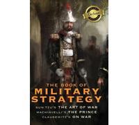 Sun Tzu Niccolò Machiavelli Carl Von Cl The Book of Military (Copertina rigida)