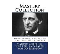 Sun Tzu Ralph Waldo Emerson Marcus Aurelius Mastery Collection (Tascabile)