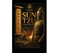 SUN TZU - SIGNATURE EDITION: El Arte de la Estrategia para el Siglo XXI