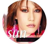 Sun - Without Love