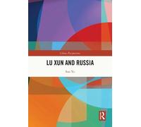 Sun Yu Lu Xun and Russia (Copertina rigida) China Perspectives